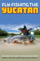 Fly Fishing The Yucatan